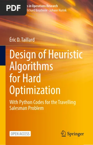 Design of Heuristic Algorithms for Hard Optimization with Python Codes for the Travelling Salesman Problem