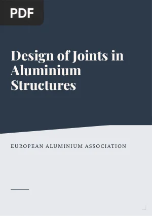 Design of Joints in Aluminium Structures