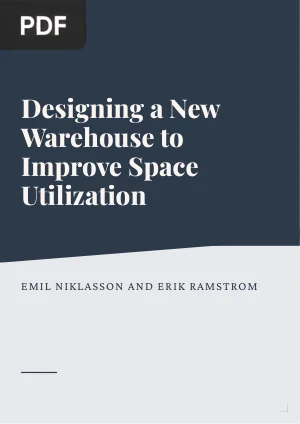 Designing a New Warehouse to Improve Space Utilization and Handling Efficiency