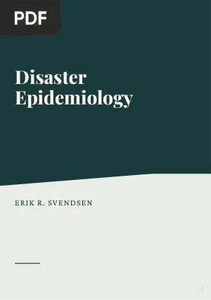 Disaster Epidemiology: Assessing the Health Impacts of Environmental Public Health Disasters