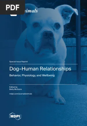 Dog-Human Relationships: Behavior, Physiology, and Wellbeing