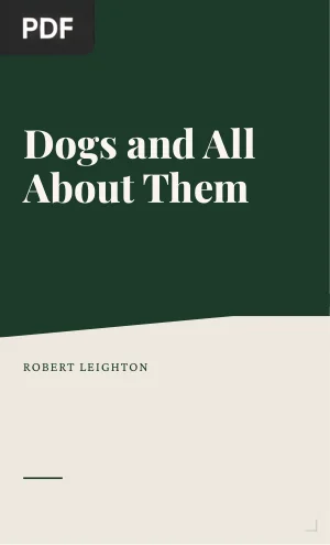 Dogs and All About Them