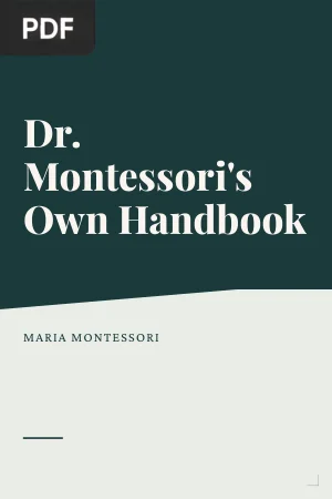 Dr. Montessori's Own Handbook