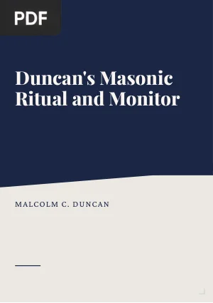 Duncan's Masonic Ritual and Monitor