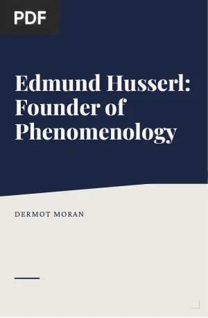 Edmund Husserl: Founder of Phenomenology