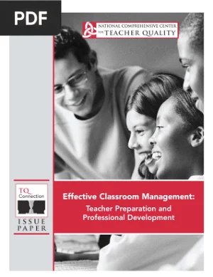 Effective Classroom Management: Teacher Preparation and Professional Development