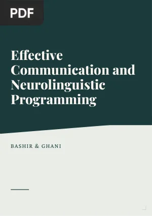 Effective Communication and Neurolinguistic Programming