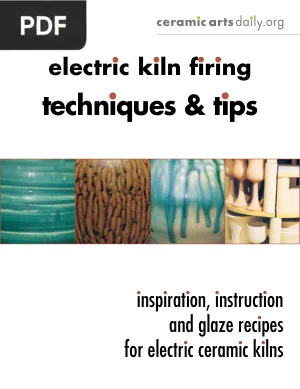 Electric Kiln Firing Techniques and Tips