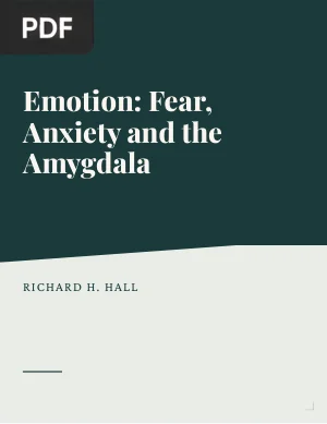 Emotion: Fear, Anxiety and the Amygdala