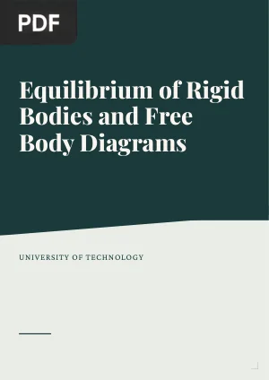 Equilibrium of Rigid Bodies and Free Body Diagrams