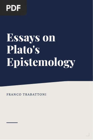 Essays on Plato's Epistemology