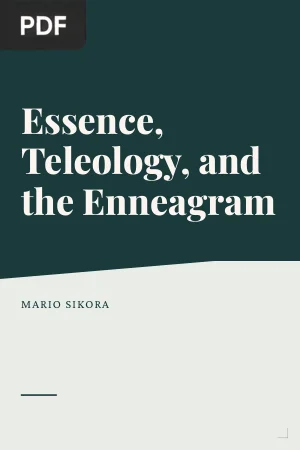 Essence, Teleology, and the Enneagram