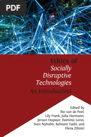 Ethics of Socially Disruptive Technologies: An Introduction
