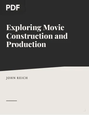 Exploring Movie Construction and Production