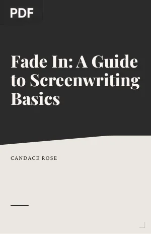 Fade In: A Guide to Screenwriting Basics