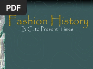 Fashion History B.C. to Present Times