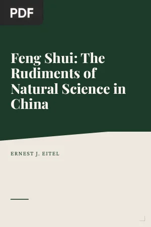 Feng Shui: The Rudiments of Natural Science in China