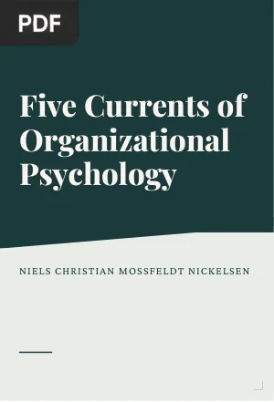 Five Currents of Organizational Psychology from Group Norms to Enforced Change