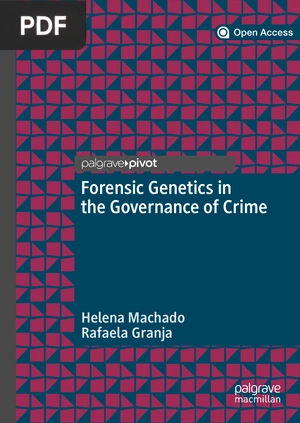 Forensic Genetics in the Governance of Crime