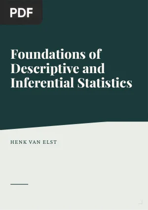 Foundations of Descriptive and Inferential Statistics