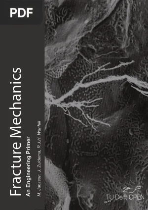 Fracture Mechanics: An Engineering Primer