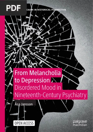 From Melancholia to Depression. Disordered Mood in Nineteenth-Century Psychiatry