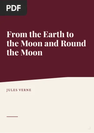 From the Earth to the Moon and Round the Moon