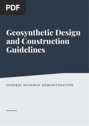 Geosynthetic Design and Construction Guidelines