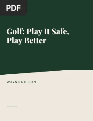 Golf: Play It Safe, Play Better
