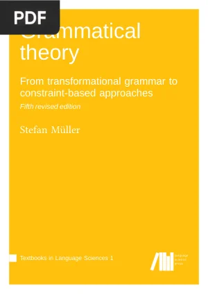 Grammatical Theory: From Transformational Grammar to Constraint-Based Approaches