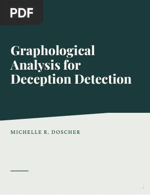 Graphological Analysis A Potential Psychodiagnostic Investigative Method for Deception Detection