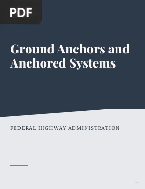 Ground Anchors and Anchored Systems