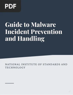 Guide to Malware Incident Prevention and Handling