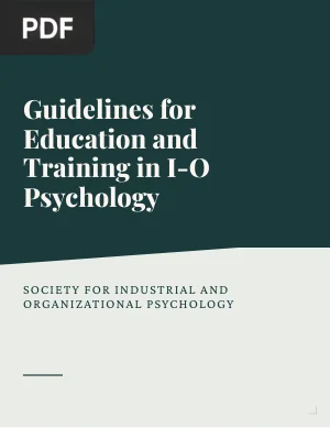 Guidelines for Education and Training in Industrial-Organizational Psychology