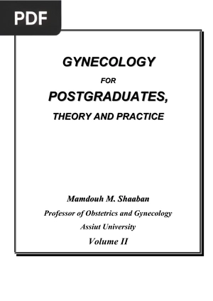Gynecology for Postgraduates, Theory and Practice