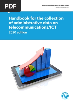 Handbook for the Collection of Administrative data on Telecommunications, ICT