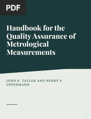 Handbook for the Quality Assurance of Metrological Measurements