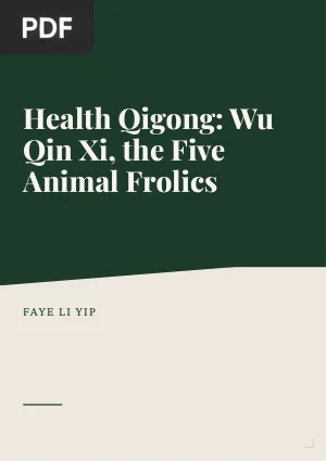 Health Qigong: Wu Qin Xi (The Five Animal Frolics)