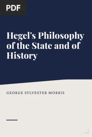 Hegel's Philosophy of the State and of History