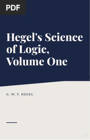 Hegel's Science of Logic, Volume One