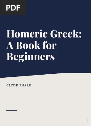 Homeric Greek: A Book for Beginners