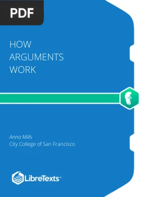 How Arguments Work: A Guide to Writing and Analyzing Texts in College