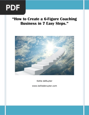 How to Create a 6-Figure Coaching Business in 7 Easy Steps