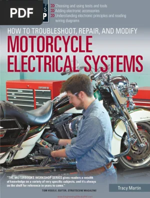 How to Troubleshoot, Repair, and Modify Motorcycle Electrical Systems