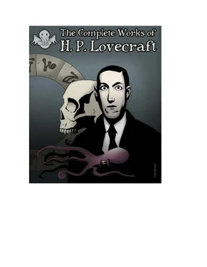 H.P. Lovecraft's Complete Fiction