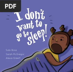 I Don't Want to Go to Sleep!