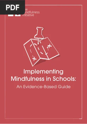 Implementing Mindfulness in Schools: An Evidence-Based Guide