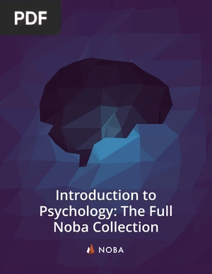 Introduction to Psychology: The Full Noba Collection