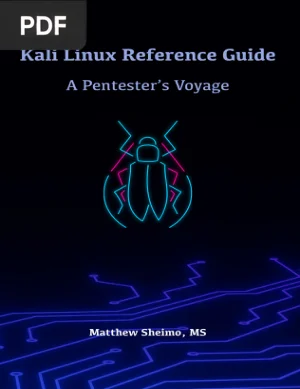 Kali Linux Reference Guide: A Pentester's Voyage