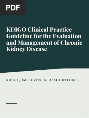 KDIGO 2012 Clinical Practice Guideline for the Evaluation and Management of Chronic Kidney Disease